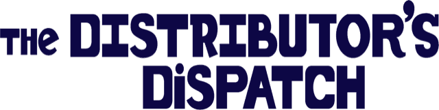 The Distributor’s Dispatch